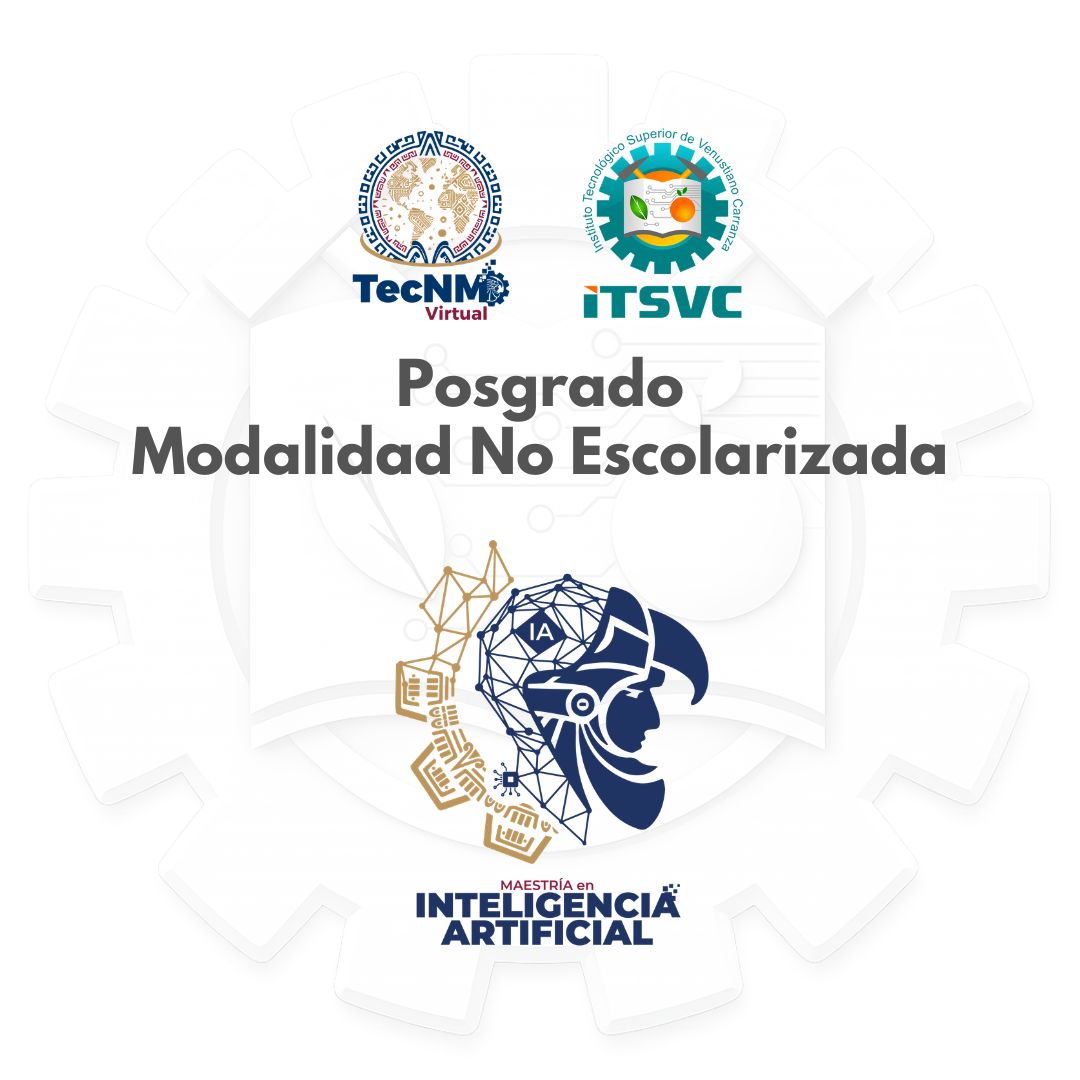 Convocatoria de Admisión a la Maestría en Inteligencia Artificial del TecNM
